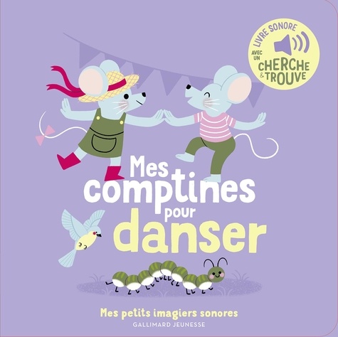 Mes comptines pour danser. Avec un cherche & trouve