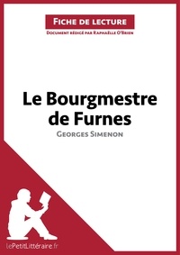 Raphaëlle O'Brien - Le bourgmestre de Furnes de Georges Simenon - Fiche de lecture.