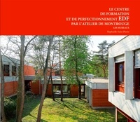 Raphaëlle Saint-Pierre - Le centre de formation et de perfectionnement EDF par l'atelier de Montrouge - Les Mureaux.