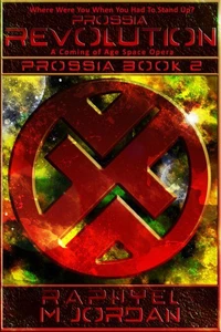 Prossia Revolution : Prossia Book 2