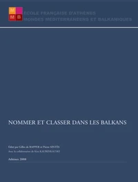 Nommer et classer dans les Balkans