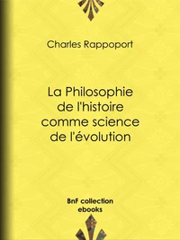 La Philosophie de l'histoire comme science de l'évolution
