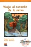 Raquel Lorente et Ruben Martinez - Viaje al corazon de la selva. 1 CD audio