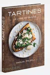Meilleurs téléchargements gratuits d'ebook kindle Tartines  - Le livre de cuisine par Raquel Pelzel FB2 MOBI en francais 5550714870697