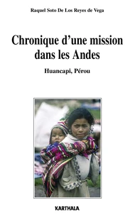 Chronique d'une mission dans les Andes