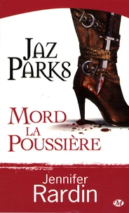 Jaz Parks mord la poussière