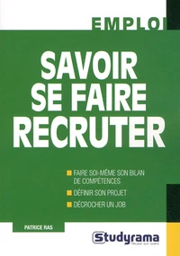 Savoir se faire recruter
