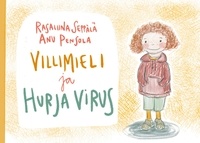 Rasaliina Seppälä et Anu Pensola - Villimieli ja hurja virus.