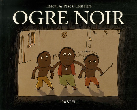  Rascal et Pascal Lemaître - Ogre noir.