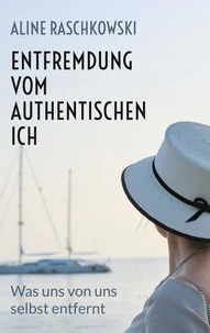 Entfremdung vom authentischen Ich