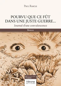 Pourvu que ce fût dans une juste guerre...