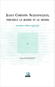 Julius Corentin Acquefacques, par-delà la bande et le dessin