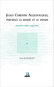 Julius Corentin Acquefacques, par-delà la bande et le dessin