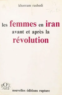 Les Femmes en Iran avant et après la révolution