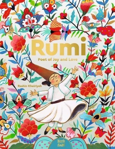 Rumi. Poet of Joy and Love