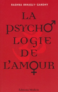 Rashna Imhasly-Gandhy - La psychologie de l'amour - Sagesse de la mythologie indienne.