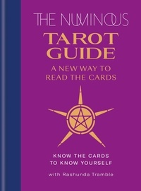 Rashunda Tramble - The Numinous Tarot Guide - A new way to read the cards.