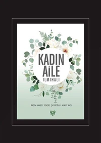 KADIN VE AİLE İLMİHALİ