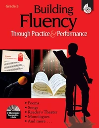 Building Fluency Through Practice &amp; Performance Grade 5