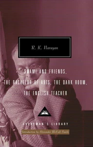 Swami and Friends, the Bachelor of Arts, the Dark Room, the English Teacher
