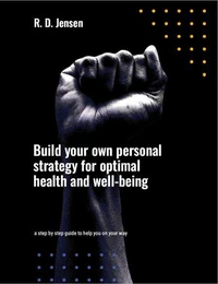 Build your own personal strategy for optimal health and well-being