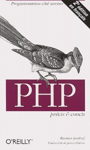 Rasmus Lerdorf - Php. Precis Et Concis, 2eme Edition.