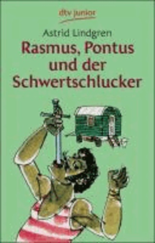 Rasmus, Pontus und der Schwertschlucker.