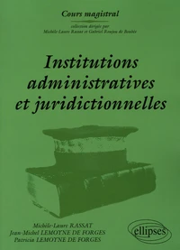 Institutions administratives et juridictionnelles