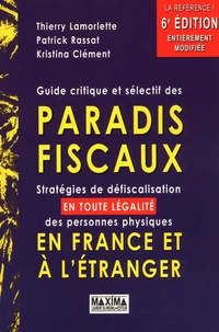 Guide critique et sélectif des paradis fiscaux