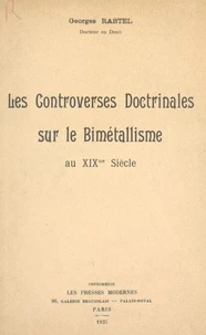 Les controverses doctrinales sur le bimétallisme au XIXe siècle
