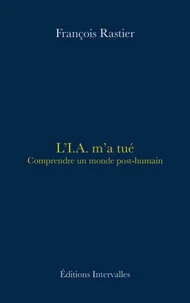 L'I.A. m'a tué