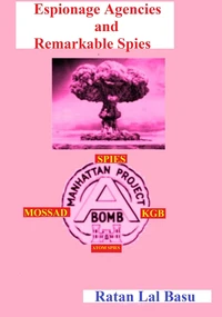 Espionage Agencies and Remarkable Spies
