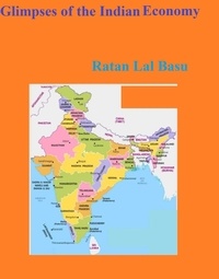  Ratan Lal Basu - Glimpses of the Indian Economy.