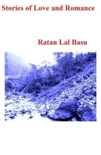 Ratan Lal Basu - Stories of Love and Romance.