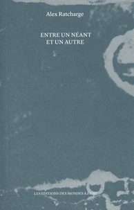 Entre un néant et un autre