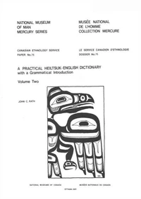 Practical Heiltsuk-English dictionary with a grammatical introduction: Volume 2
