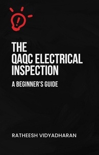  RATHEESH VIDYADHARAN - QAQC Electrical Inspection: A Beginner's Guide.