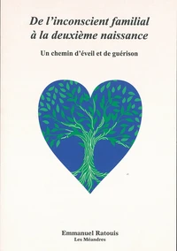 De l'inconscient familial à la deuxième naissance