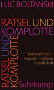Rätsel und Komplotte - Kriminalliteratur, Paranoia, moderne Gesellschaft.