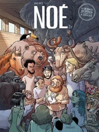 Le voyage des Pères Noé T2