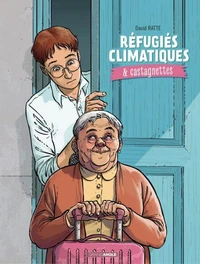 Réfugiés climatiques & castagnettes Tome 1