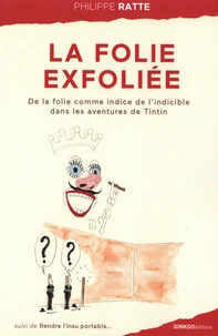 La folie exfoliée