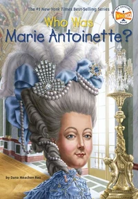 Who Was Marie Antoinette ? /anglais