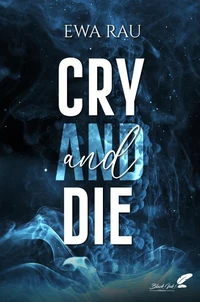 Cry and Die