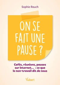 On se fait une pause ?