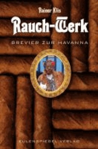 Rauch-Werk - Brevier zur Havanna.