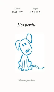 L'os perdu ; dix histoires pour chiens
