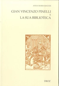 Gian Vincenzo Pinelli e la sua biblioteca