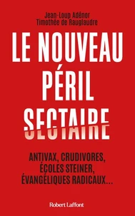 Le nouveau péril sectaire