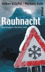 Rauhnacht - Kluftingers fünfter Fall.
